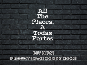 -All The Places, A Todas Partes (2023)-<br>The Original Movie