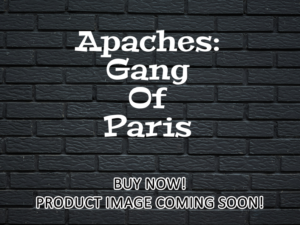 -Apaches: Gang Of Paris (2023)-<br>The Original Movie