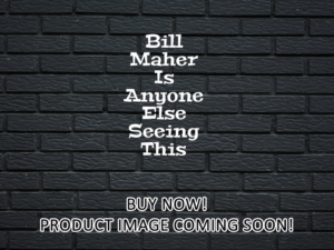 -Bill Maher Is Anyone Else Seeing This (2025)-<br>The Original Movie