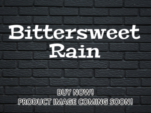 -Bittersweet Rain (2023)-<br>The Original Movie