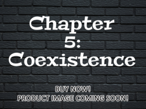 -Chapter 5: Coexistence (2017)-<br>The Original Movie