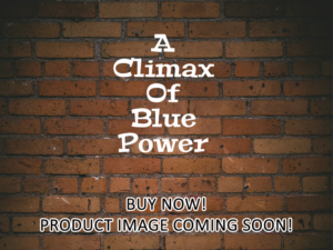 -A Climax Of Blue Power (1974)-<br>The Original Movie