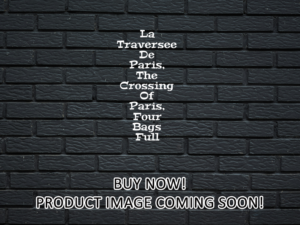 -La Traversee De Paris, The Crossing Of Paris, Four Bags Full (1956)-<br>The Original Movie