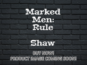 -Marked Men: Rule + Shaw (2025)-<br>The Original Movie