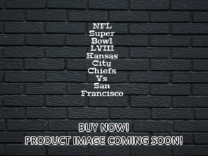 -NFL Super Bowl LVIII Kansas City Chiefs Vs San Francisco (2024)-<br>The Original Movie