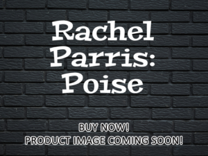 -Rachel Parris: Poise (2024)-<br>The Original Movie