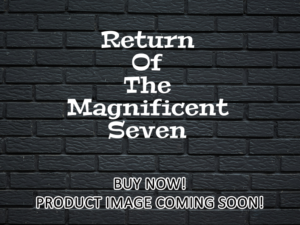 -Return Of The Magnificent Seven (1966)-<br>The Original Movie