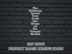 -The Hillsong Israel Tour from the Steps on the Temple Mount (2020)-<br>The Original Movie