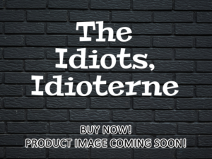 -The Idiots, Idioterne (1998)-<br>The Original Movie