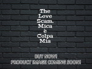 -The Love Scam, Mica è Colpa Mia (2025)-<br>The Original Movie