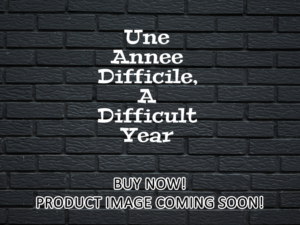 -Une Annee Difficile, A Difficult Year (2023)-<br>The Original Movie