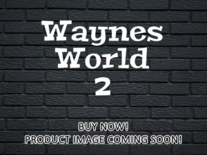 -Waynes World 2 (1993)-<br>The Original Movie
