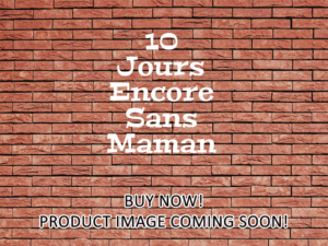 -10 Jours Encore Sans Maman (2023)-<br>The Original Movie