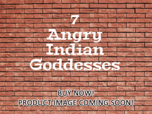 -7 Angry Indian Goddesses (2015)-<br>The Original Movie
