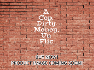 -A Cop, Dirty Money, Un Flic (1972)-<br>The Original Movie