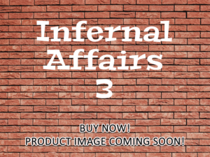-Infernal Affairs 3 (2003)-<br>The Original Movie