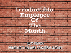 -Irreductible, Employee Of The Month (2022)-<br>The Original Movie