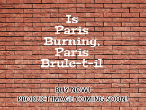 -Is Paris Burning, Paris Brule-t-il (1966)-<br>The Original Movie