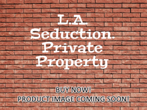 -L.A. Seduction. Private Property (2022)-<br>The Original Movie
