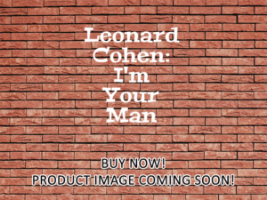 -Leonard Cohen: I'm Your Man (2006)-<br>The Original Movie
