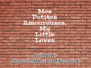 -Mes Petites Amoureuses, My Little Loves (1974)-<br>The Original Movie