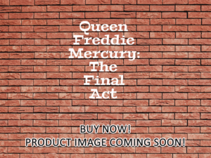 -Queen Freddie Mercury: The Final Act (2021)-<br>The Original Movie