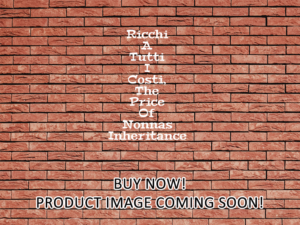 -Ricchi A Tutti I Costi, The Price Of Nonnas Inheritance (2024)-<br>The Original Movie