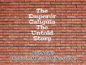 -The Emperor Caligula The Untold Story (1982)-<br>The Original Movie