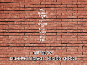 -The Honey Trap: A True Story of Love, Lies and the FBI (2024)-<br>The Original Movie