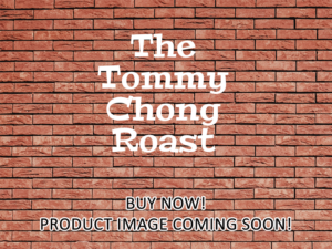 -The Tommy Chong Roast (1989)-<br>The Original Movie