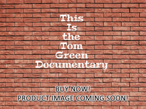 -This Is the Tom Green Documentary (2025)-<br>The Original Movie