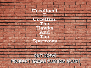 -Uccellacci E Uccellini, The Hawks And The Sparrows (1966)-<br>The Original Movie