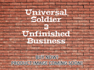 -Universal Soldier 3 Unfinished Business (1998)-<br>The Original Movie