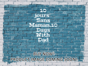 -10 jours Sans Maman,10 Days With Dad (2020)-<br>The Original Movie