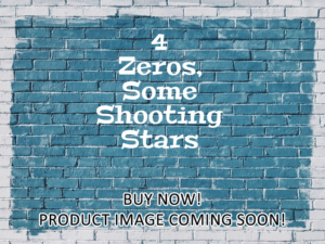 -4 Zeros, Some Shooting Stars (2024)-<br>The Original Movie