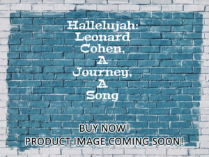 -Hallelujah: Leonard Cohen, A Journey, A Song (2022)-<br>The Original Movie