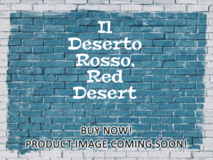 -Il Deserto Rosso, Red Desert (1964)-<br>The Original Movie