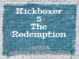 -Kickboxer 5 The Redemption (1995)-<br>The Original Movie
