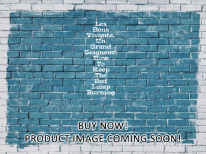 -Les Bons Vivants, Un Grand Seigneur, How To Keep The Red Lamp Burning (1965)-<br>The Original Movie