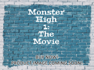 -Monster High 1: The Movie (2022)-<br>The Original Movie