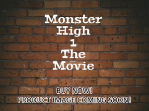 -Monster High 1 The Movie (2022)-<br>The Original Movie