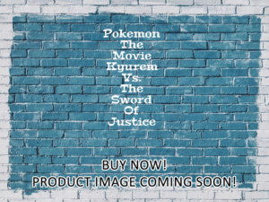 -Pokemon The Movie Kyurem Vs. The Sword Of Justice (2012)-<br>The Original Movie