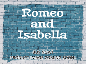 -Romeo and Isabella (2023)-<br>The Original Movie