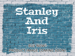 -Stanley And Iris (1990)-<br>The Original Movie
