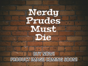 -Nerdy Prudes Must Die (2023)-<br>The Original Movie