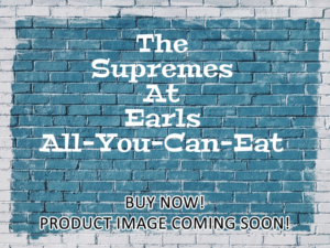 -The Supremes At Earls All-You-Can-Eat (2024)-<br>The Original Movie
