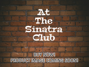 -At The Sinatra Club (2010)-<br>The Original Movie