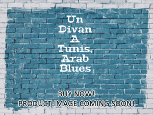-Un Divan A Tunis, Arab Blues (2020)-<br>The Original Movie