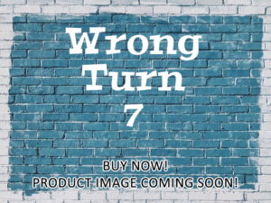 -Wrong Turn 7 (2021)-<br>The Original Movie