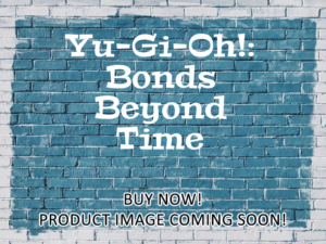 -Yu-Gi-Oh!: Bonds Beyond Time (2010)-<br>The Original Movie